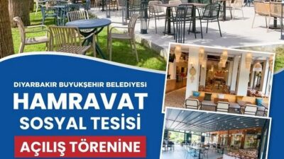Diyarbakır Büyükşehir Belediyesi, Hamravat Sosyal Tesisinin 11 Ekim Pazar günü